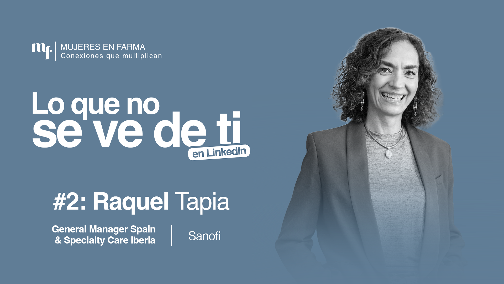 Raquel Tapia - Lo que no se ve de ti en LinkedIn